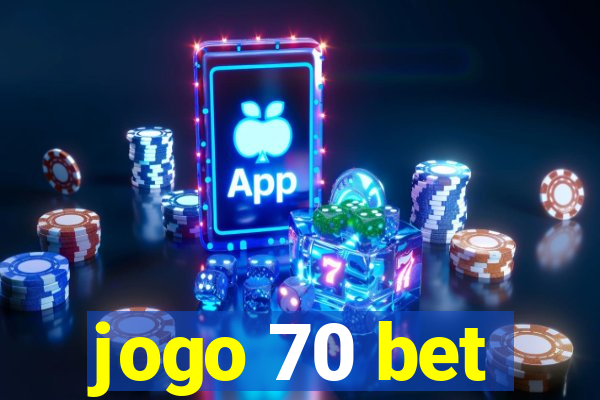 jogo 70 bet